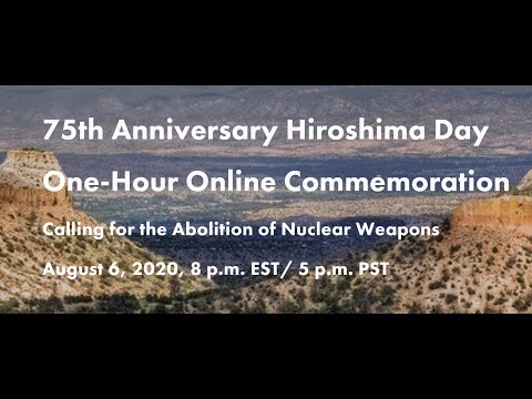 75th Anniversary Hiroshima Day Online Commemoration