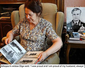 Vasii Arkhipov's widow Olga: 